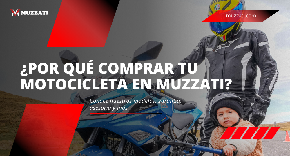 ¿Por qué comprar tu motocicleta en Muzzati?